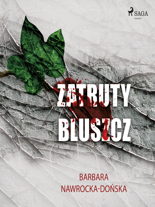 Title details for Zatruty bluszcz by Barbara Nawrocka Dońska - Wait list